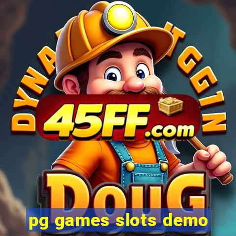 pg games slots demo